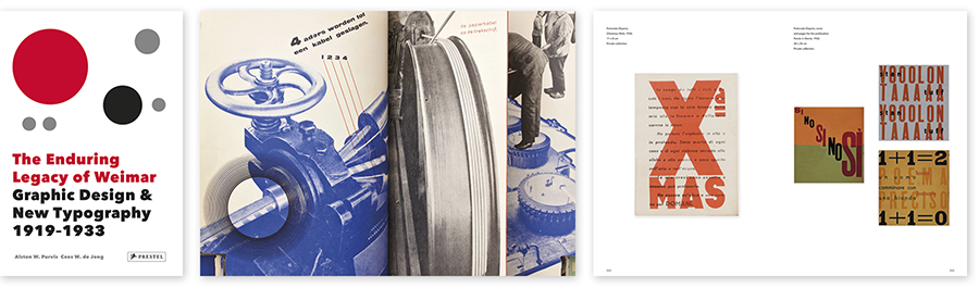 The Enduring Legacy of Weimar. Graphic Design & New Typography. 1919-1933